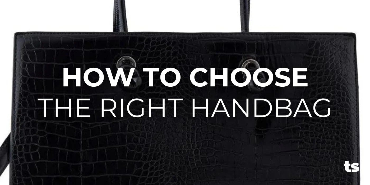 How to Choose the Right Handbag - TeeShoppen Group™